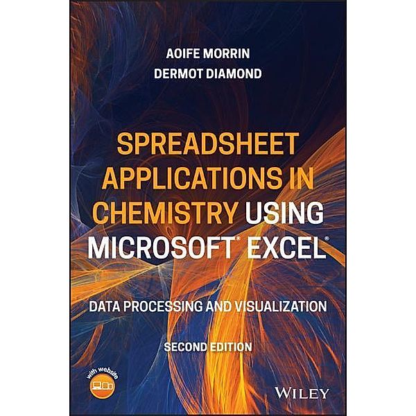 Spreadsheet Applications in Chemistry Using Microsoft Excel, Aoife Morrin, Dermot Diamond