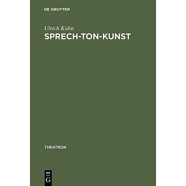 Sprech-Ton-Kunst / Theatron Bd.35, Ulrich Kühn