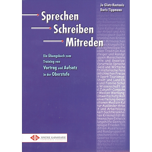 Sprechen - Schreiben - Mitreden, Übungsbuch, Jo Glotz-Kastanis, Doris Tippmann