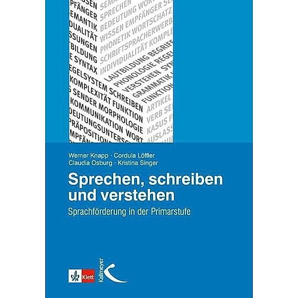 Sprechen, Schreiben und Verstehen, Werner Knapp, Cordula Löffler, Claudia Osburg, Kristina Singer