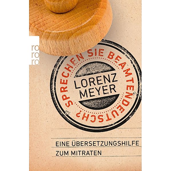 Sprechen Sie Beamtendeutsch?, Lorenz Meyer