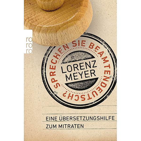 Sprechen Sie Beamtendeutsch?, Lorenz Meyer