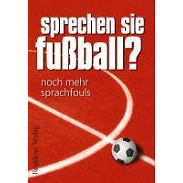 Sprechen Sie Fussball? Band II, Günther Eisenhuber