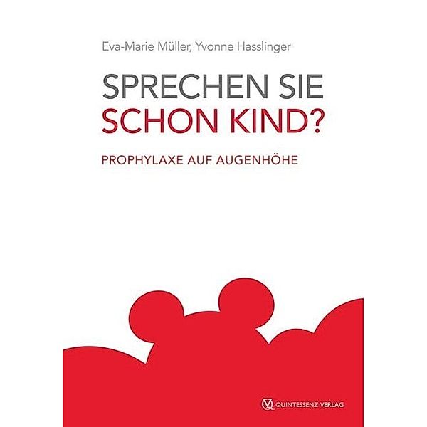 Sprechen Sie schon Kind?, Eva-Marie Müller, Yvonne Hasslinger