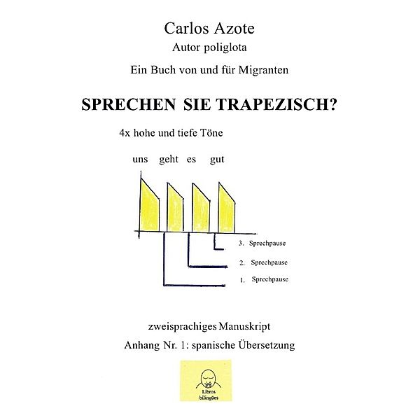 Sprechen Sie Trapezisch?, Carlos Azote