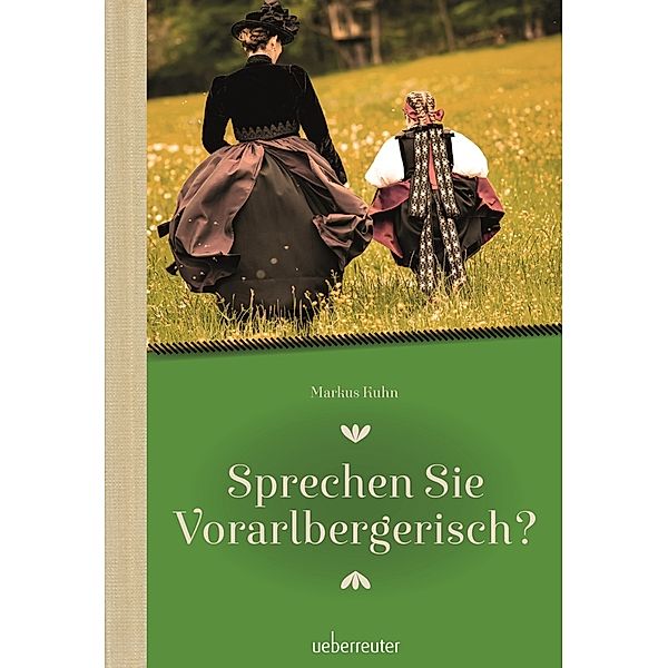 Sprechen Sie Vorarlbergerisch, Markus Kuhn