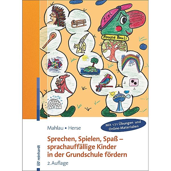 Sprechen, Spielen, Spaß - sprachauffällige Kinder in der Grundschule fördern, Kathrin Mahlau, Sylvia Herse