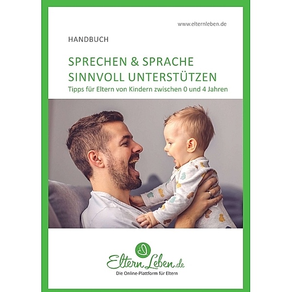 Sprechen & Sprache sinnvoll unterstützen, ElternLeben.de
