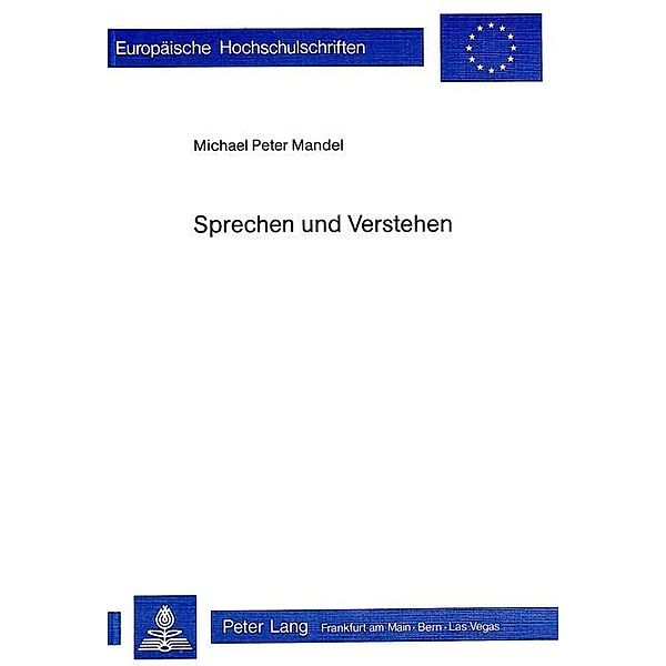 Sprechen und Verstehen, Michael Peter Mandel