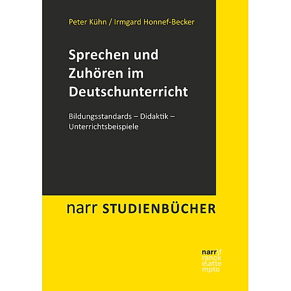 Sprechen und Zuhören im Deutschunterricht, Irmgard Honnef-Becker, Peter Kühn