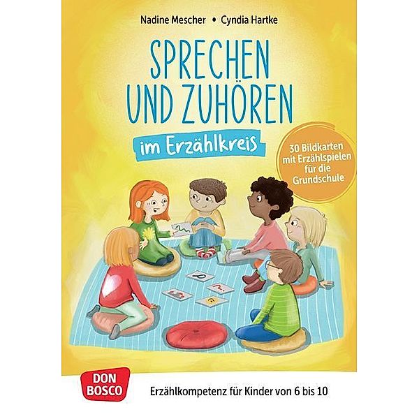 Sprechen und Zuhören im Erzählkreis. 30 Bildkarten mit Erzählspielen für die Grundschule, Nadine Mescher