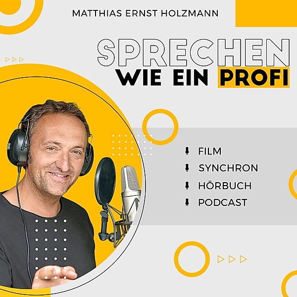 Sprechen wie ein Profi, Matthias Ernst Holzmann
