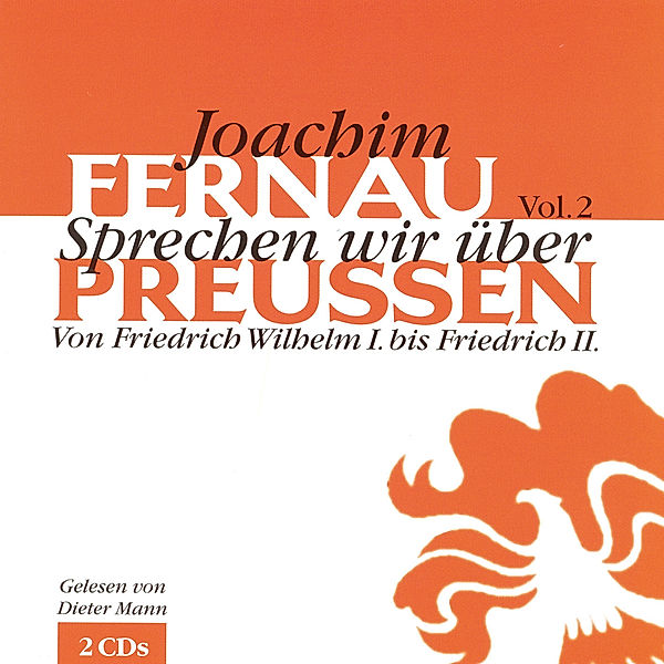 Sprechen wir über Preußen - 2 - Sprechen wir über Preußen - Vol. 2, Joachim Fernau