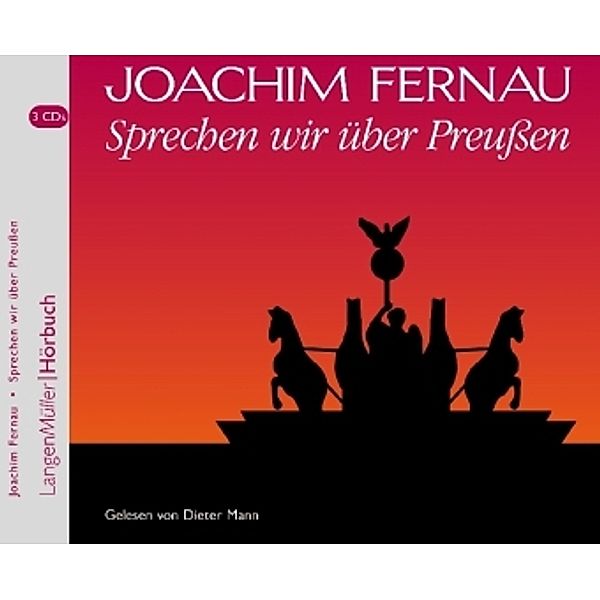 Sprechen wir über Preußen, 3 Audio-CDs, Joachim Fernau