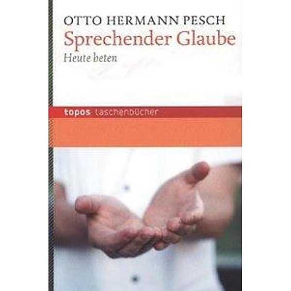 Sprechender Glaube, Otto Hermann Pesch