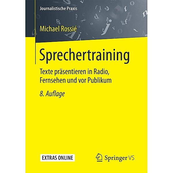 Sprechertraining / Journalistische Praxis, Michael Rossié