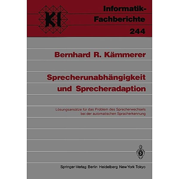 Sprecherunabhängigkeit und Sprecheradaption / Informatik-Fachberichte Bd.244, Bernhard R. Kämmerer