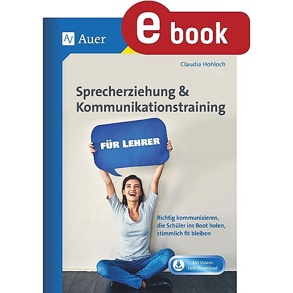 Sprecherziehung & Kommunikationstraining f. Lehrer, Claudia Hohloch