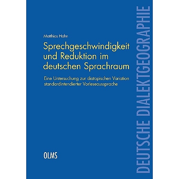 Sprechgeschwindigkeit und Reduktion im deutschen Sprachraum, Matthias Hahn
