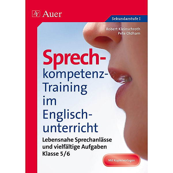 Sprechkompetenz-Training im Englischunterricht: Klasse 5/6, Robert Kleinschroth, Pete Oldham