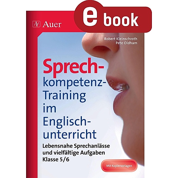 Sprechkompetenz-Training im Englischunterricht 5-6, Robert Kleinschroth, Pete Oldham