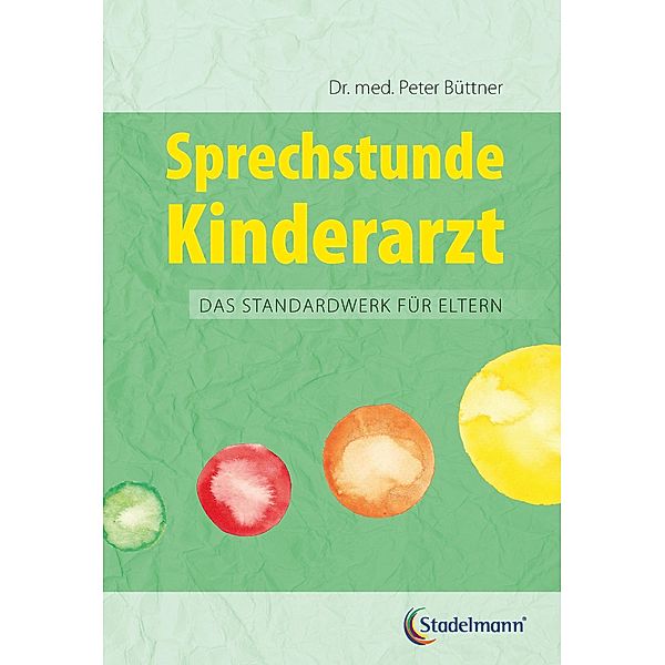 Sprechstunde Kinderarzt, Peter Büttner