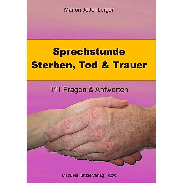 Sprechstunde Sterben, Tod & Trauer, Marion Jettenberger