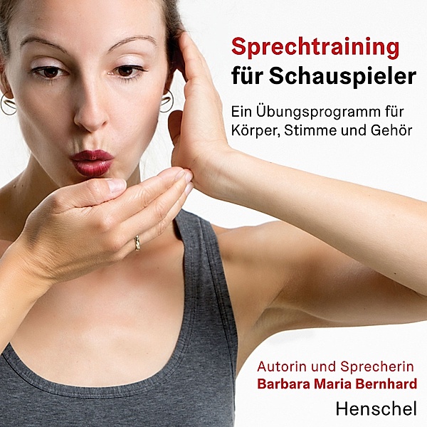 Sprechtraining für Schauspieler. Audiobook, Barbara Maria Bernhard