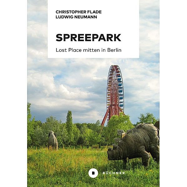 Spreepark, Ludwig Neumann, Christopher Flade