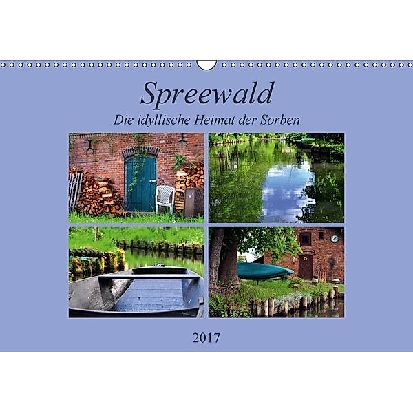 Spreewald - Idyllische Heimat der Sorben (Wandkalender 2017 DIN A3 quer), Pia Thauwald