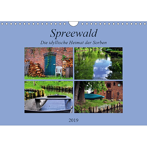 Spreewald - Idyllische Heimat der Sorben (Wandkalender 2019 DIN A4 quer), Pia Thauwald