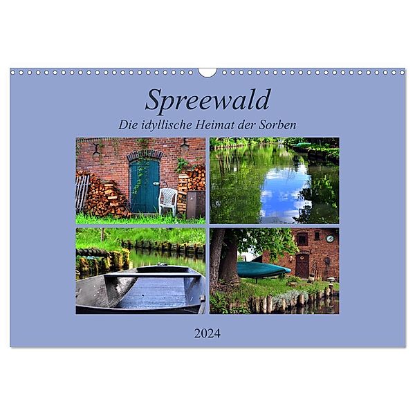 Spreewald - Idyllische Heimat der Sorben (Wandkalender 2024 DIN A3 quer), CALVENDO Monatskalender, Pia Thauwald
