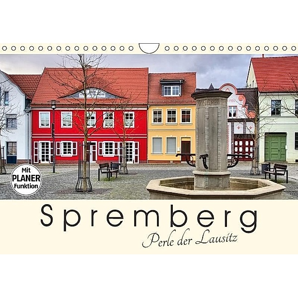 Spremberg - Perle der Lausitz (Wandkalender 2017 DIN A4 quer), LianeM