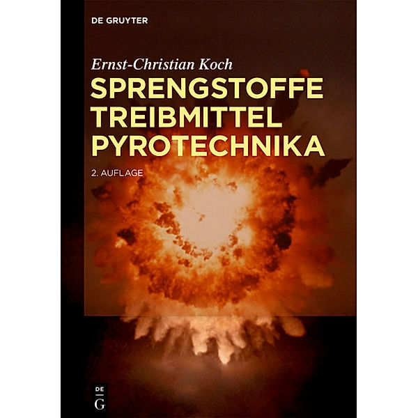 Sprengstoffe, Treibmittel, Pyrotechnika, Ernst-Christian Koch