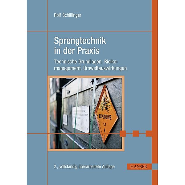 Sprengtechnik in der Praxis, Rolf Schillinger