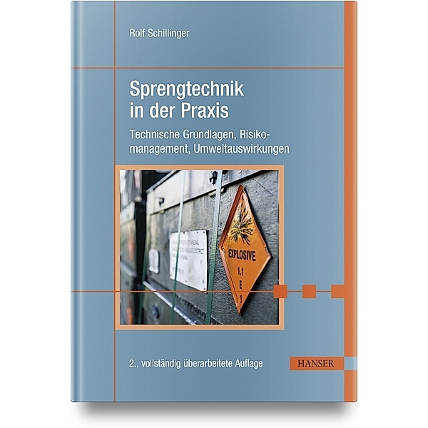 Sprengtechnik in der Praxis, Rolf Schillinger