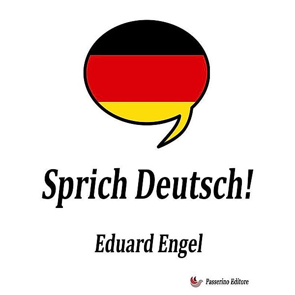 Sprich Deutsch!, Eduard Engel