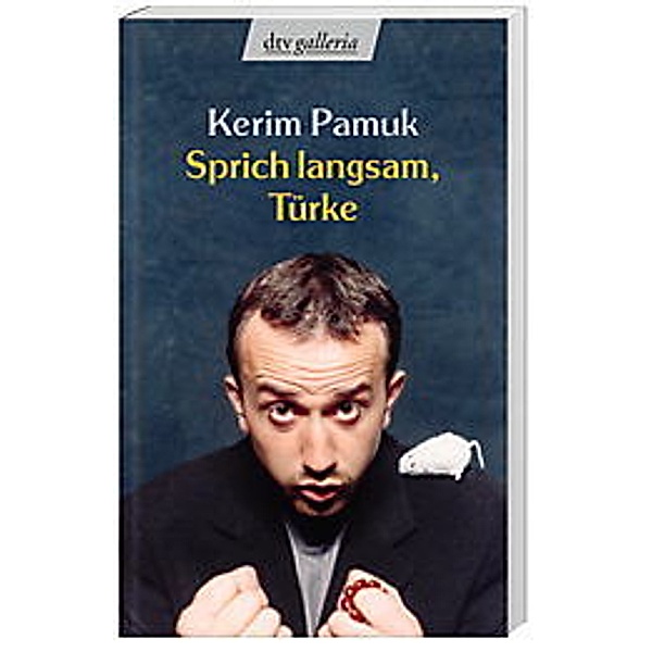 Sprich langsam, Türke, Kerim Pamuk