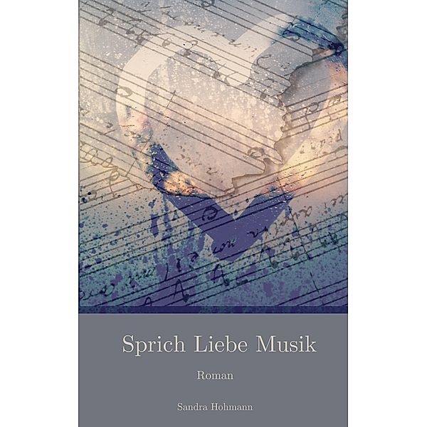 Sprich Liebe Musik, Sandra Hohmann