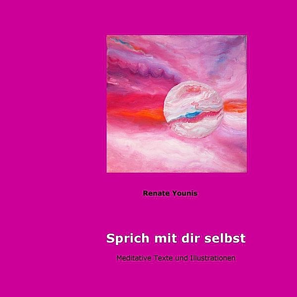 Sprich mit dir selbst, Renate Younis