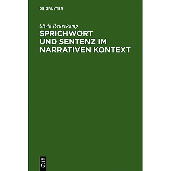 Sprichwörter und Sentenzen in der deutschen Literatur des Mittelalters, Silvia Reuvekamp