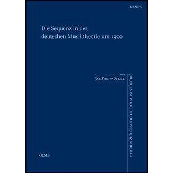 Sprick, J: Sequenz in der deutschen Musiktheorie um 1900, Jan Philipp Sprick