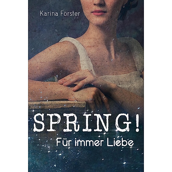 SPRING!, Karina Förster