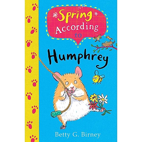Spring According to Humphrey / Humphrey the Hamster, Betty G. Birney