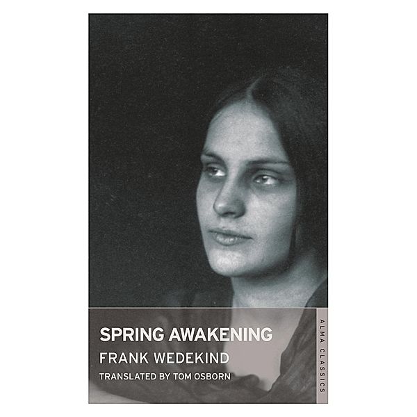 Spring Awakening / Alma Classics, Frank Wedekind