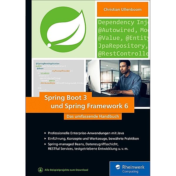 Spring Boot 3 und Spring Framework 6 / Rheinwerk Computing, Christian Ullenboom