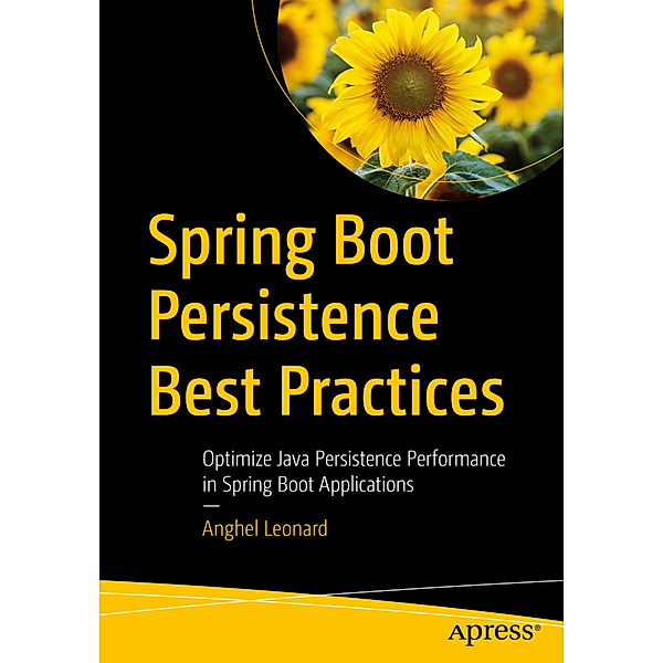 Spring Boot Persistence Best Practices, Anghel Leonard