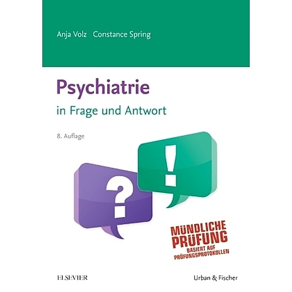 Spring, C: Psychiatrie in Frage und Antwort, Anja Volz, Constance Spring