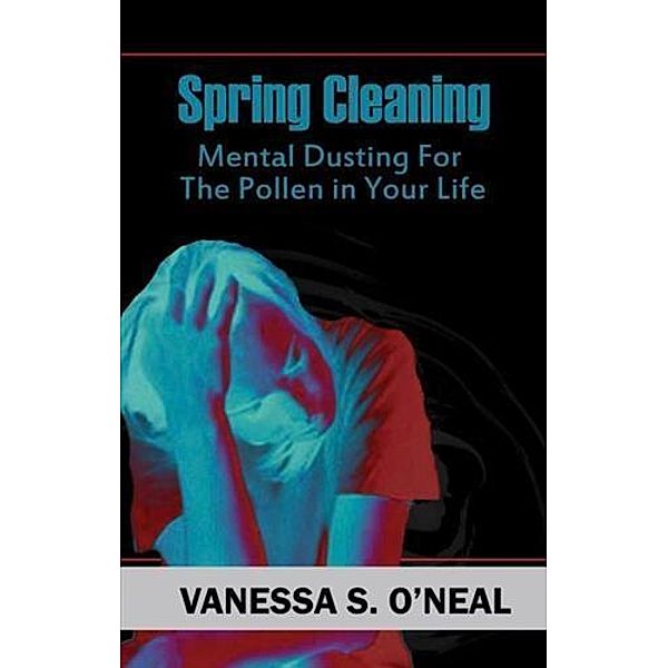 Spring Cleaning, Vanessa S. O'Neal