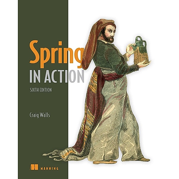 Spring in Action, Sixth Edition, Craig Walls